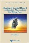 David Basco, David (Old Dominion Univ Basco - Design Of Coastal Hazard Mitigation Alternatives For Rising Seas
