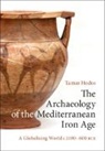 Tamar Hodos, Tamar (University of Bristol) Hodos, Hodos Tamar, Hodos Tamar Hodos - Archaeology of the Mediterranean Iron Age