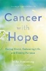 C Michael Armstrong, C. Michael Armstrong, C. Michael Vohr Armstrong, Eric A Vohr, Eric A. Vohr, Eric A. (Chief Knowledge Officer Vohr - Cancer With Hope