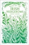Tony Locke - Tales of the Irish Hedgerows