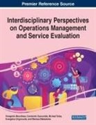 Evangelos Grigoroudis, Panagiotis Manolitzas, Nikolaos Matsatsinis, Michael Talias, Constantin Zopounidis - Interdisciplinary Perspectives on Operations Management and Service Evaluation