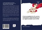 Yusuf Muhammed - L'immunoglobuline G comme médicament thérapeutique et sa réglementation par la FDA