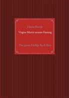 Hanns Blunck - Virgine Matrix neueste Fassung