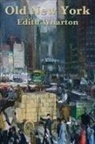 Edith Wharton - Old New York