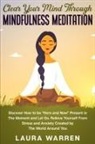 Laura Warren - Clear Your Mind Through Mindfulness Meditation