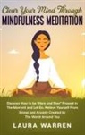 Laura Warren - Clear Your Mind Through Mindfulness Meditation