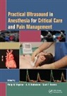 Philip M. Bodenham Hopkins, Andrew R. Bodenham, Bodenham Andrew R., Philip M. Hopkins, Hopkins Philip M., Scott T. Reeves... - Practical Ultrasound in Anesthesia for Critical Care and Pain