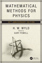 Gary Powell, H.W. Wyld, H.w. Powell Wyld, Wyld H.W., Gary Powell - Mathematical Methods for Physics