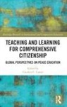 Candice (Independent Educational Researche Carter, Candice (Peace Education Commission) Carter, Candice C. Carter, Candice C. (Peace Education Commission) Carter, Candice Carter, Candice C. Carter... - Teaching and Learning for Comprehensive Citizenship