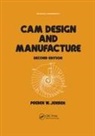 Jensen, Jensen, Preben W Jensen, Preben W. Jensen - Cam Design and Manufacture, Second Edition
