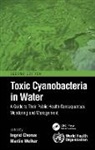 Ingrid Welker Chorus, Ingrid Chorus, Chorus Ingrid, Martin Welker, Martin (Umweltbundesamt Welker - Toxic Cyanobacteria in Water