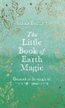 Sarah Bartlett - The Little Book of Earth Magic