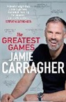 Jamie Carragher - The Greatest Games