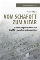 Ewald Volgger - Vom Schafott zum Altar