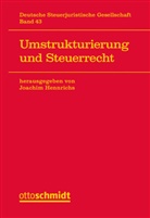 Joachim Hennrichs, Joachi Hennrichs (Prof. Dr.), Joachim Hennrichs (Prof. Dr.) - Umstrukturierung und Steuerrecht