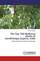 PATEL RAJESH - The Top 100 Medicinal plants of Gandhinagar,Gujarat, India