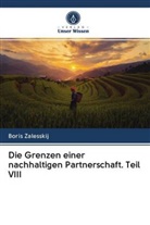 Boris Zalesskij - Die Grenzen einer nachhaltigen Partnerschaft. Teil VIII