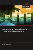 Kaula Stephen - Innowacje w zamówieniach publicznych i dostawach