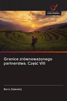Boris Zalesskij - Granice zrównowazonego partnerstwa. Czesc VIII