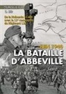 O. Bär, BAR O, GEORGES BERNAGE, O. Bär - La bataille d'Abbeville : juin 1940 : de la Rhénanie à Caen avec la 13e compagnie du régiment List