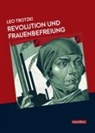 Trotzki Leo - Revolution und Frauenbefreiung