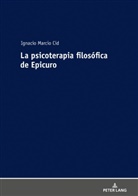 Ignacio Marcio Cid - La psicoterapia filosófica de Epicuro
