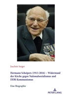 Dr. Joachim Seeger, Joachim Seeger - Hermann Scheipers (1913 - 2016) - Widerstand der Kirche gegen Nationalsozialismus und DDR-Kommunismus
