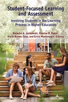Natasha A Jankowski et al, Gianina R. Baker, Kari Brown-Tess, Karie Brown-Tess, Karie Brown-Tess et al, Natasha A. Jankowski... - Student-Focused Learning and Assessment