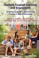 Natasha A Jankowski et al, Gianina R. Baker, Kari Brown-Tess, Karie Brown-Tess, Karie Brown-Tess et al, Natasha A. Jankowski... - Student-Focused Learning and Assessment