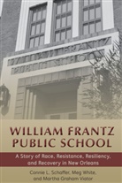 Connie Schaffer, Connie L Schaffer, Connie L. Schaffer, Martha Graha Viator, Martha Graham Viator, Me White... - William Frantz Public School