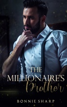 Bonnie Sharp - The Millionaire's Brother