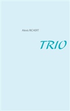 Alexis Richert - TRIO
