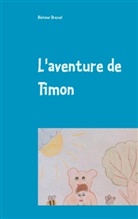 Dietmar Dressel - L'aventure de Timon