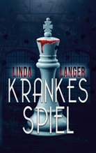 Linda Langer - Krankes Spiel