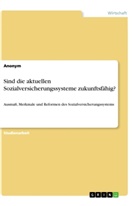 Anonym, Anonymous - Sind die aktuellen Sozialversicherungssysteme zukunftsfähig?