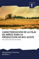 Ranjitha J, Vijayalakshm Shankar, Vijayalakshmi Shankar - CARACTERIZACIÓN DE LA PAJA DE ARROZ PARA LA PRODUCCIÓN DE BIO-ACEITE