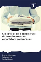 Sajja Akhtar, Sajjad Akhtar, Sadia Hissam, Dawoo Mamoon, Dawood Mamoon - Les coûts socio-économiques du terrorisme sur les exportations pakistanaises