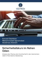 Mohammadal Aghamolaei, Mohammadali Aghamolaei, Alishahi, Abdolreza Alishahi, Esmaei Dashtban, Esmaeil Dashtban - Sicherheitsdiskurs im Nahen Osten