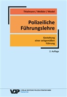 Thomas Model, Ger Thielmann, Gerd Thielmann, Jürge Weibler, Jürgen Weibler - Polizeiliche Führungslehre