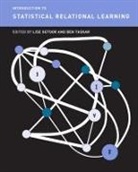 Lise Getoor, Lise (EDT)/ Taskar Getoor, Ben Taskar, Lise Getoor, Ben Taskar - Introduction to Statistical Relational Learning