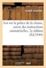 Joseph Lavallée, Lavallee-J - Loi sur la police de la chasse,