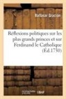 Balthasar Gracian, Baltasar Gracián, Gracian-B - Reflexions politiques sur les