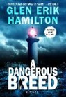 Glen Erik Hamilton - A Dangerous Breed