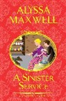 Alyssa Maxwell - A Sinister Service
