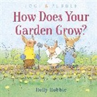 Holly Hobbie - Toot & Puddle: How Does Your Garden Grow?