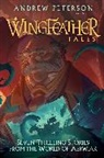 Douglas Kaine McKelvey, Andrew Peterson, Jonathan Rogers, Jennifer Trafton, N D Wilson, N. D. Wilson... - Wingfeather Tales
