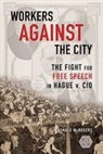 Donald W. Rogers - Workers Against the City