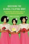 Gina K. Velasco - Queering the Global Filipina Body