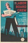 Ronald W. Schatz - Labor Board Crew