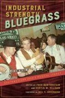 Fred Bartenstein, Fred (EDT)/ Ellison Bartenstein, Fred Ellison Bartenstein, Fred Bartenstein, Curtis W. Ellison - Industrial Strength Bluegrass